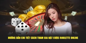 Hướng Dẫn Cách Chơi Roulette Nhà Cái 123B Hiệu Quả Nhất Hiện Nay