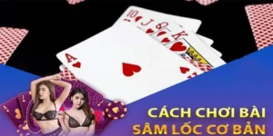 Hướng Dẫn Cách Chơi Sâm Lốc Nhà Cái 123B Chuẩn Xác Nhất Hiện Nay